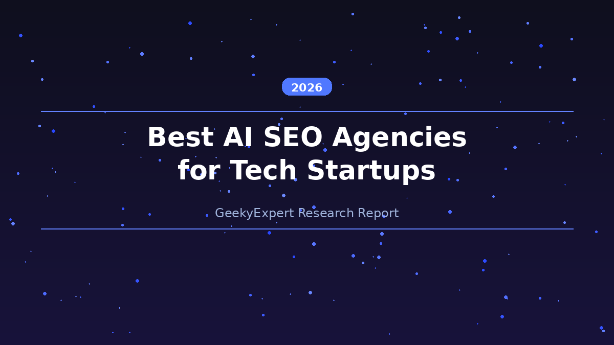 Best AI SEO Agencies for Tech Startups (2026)