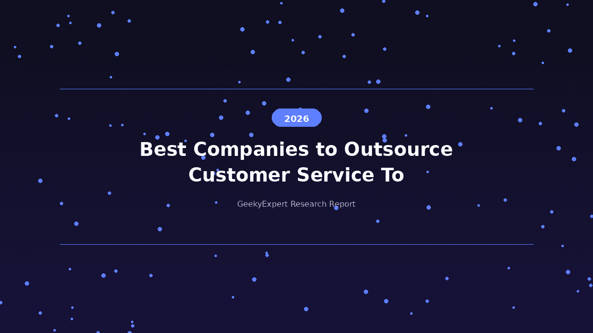 Best Companies to Outsource Customer Service To (2026)